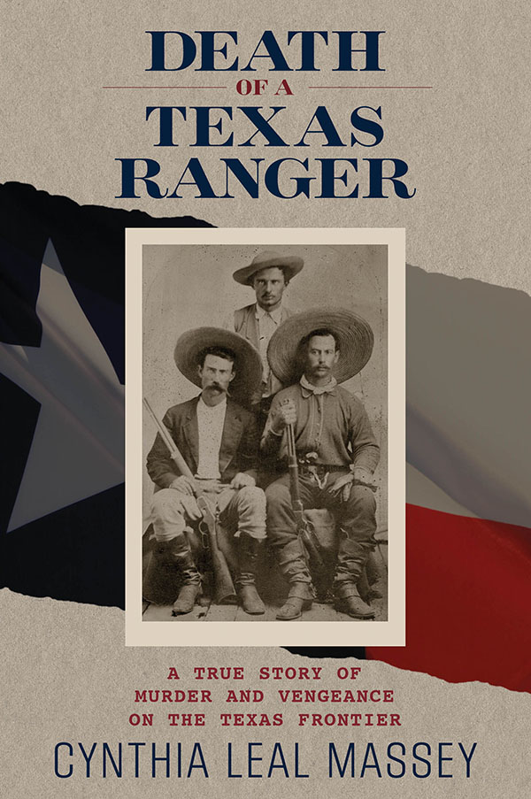 Death of a Texas Ranger Death of a Texas Ranger A True Story of Murder and - photo 1