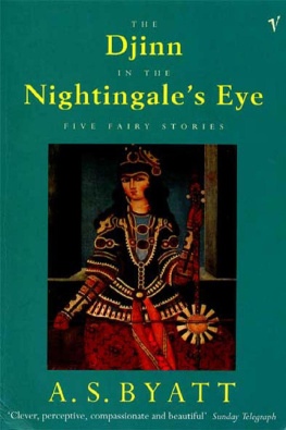 A.S. Byatt The Djinn in the Nightingales Eye