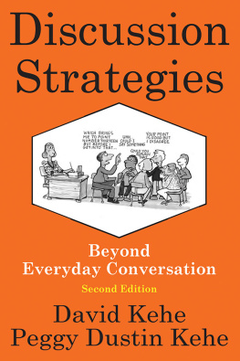 David Kehe - Discussion Strategies: Beyond Everyday Conversation