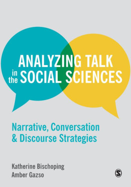 Katherine Bischoping - Analyzing Talk in the Social Sciences: Narrative, Conversation and Discourse Strategies