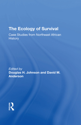 Douglas H Johnson - The Ecology of Survival: Case Studies From Northeast African History