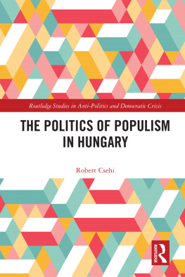 Robert Csehi - The Politics of Populism in Hungary