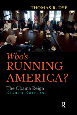 Thomas R. Dye - Whos Running America?: The Obama Reign