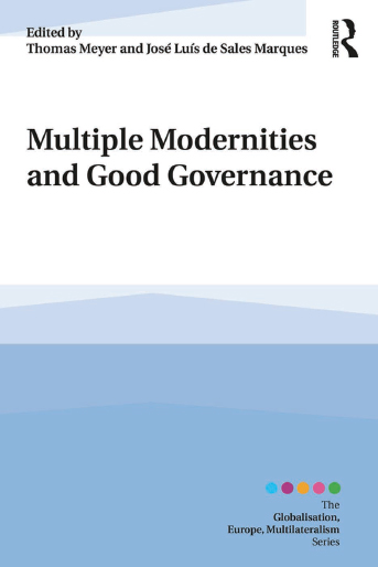 Meyer Thomas Jos Luis de Sales Marques eds Multiple Modernities and Good - photo 1