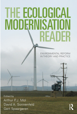 Arthur P. J. Mol - The Ecological Modernisation Reader: Environmental Reform in Theory and Practice