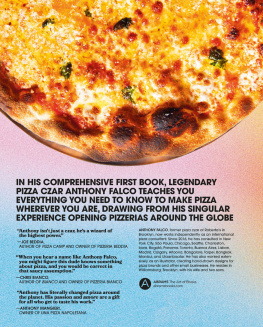 Anthony Falco - Pizza Czar: Recipes and Know-How from a World-Traveling Pizza Chef