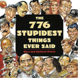 Ross Petras - The 776 Stupidest Things Ever Said