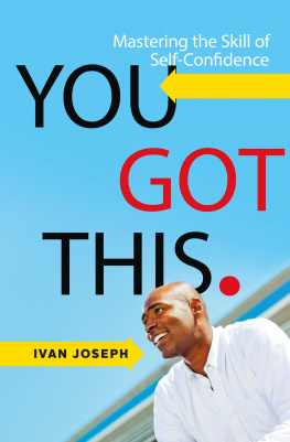Ivan Joseph - You Got This: Mastering the Skill of Self-Confidence
