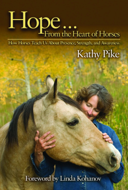 Kathy Pike - Hope . . . From the Heart of Horses