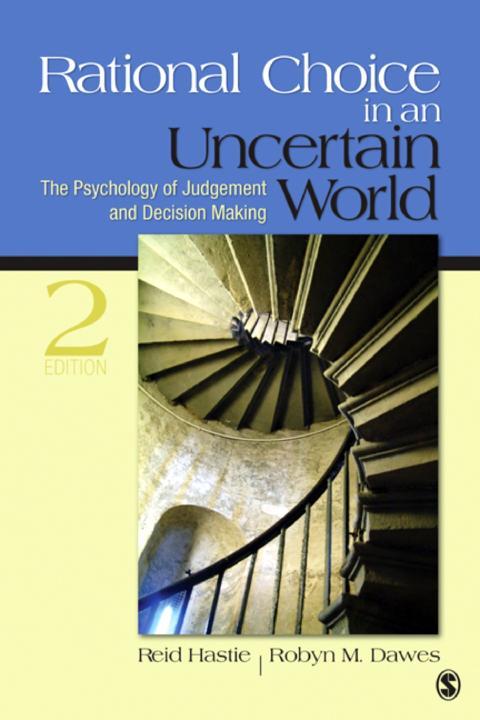 Rational Choice in an Uncertain World The Psychology of Judgment and Decision Making - photo 1