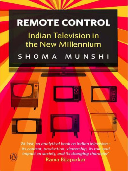 Shoma Munshi - Remote Control: Indian Television in the New Millennium