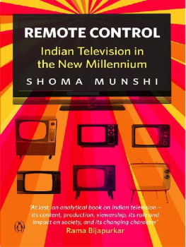 Shoma Munshi Remote Control: Indian Television in the New Millennium