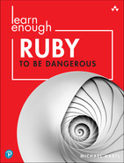 Michael Hartl Learn Enough Ruby to Be Dangerous: Write Programs, Publish Gems, and Develop Sinatra Web Apps with Ruby