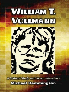 Michael Hemmingson William T. Vollmann: A Critical Study and Seven Interviews