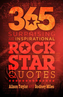 Rodney Miles 365 Surprising and Inspirational Rock Star Quotes