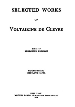 Voltairine De Cleyre - Selected Works of Voltairine de Cleyre