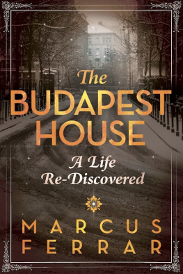 Marcus Ferrar - The Budapest House