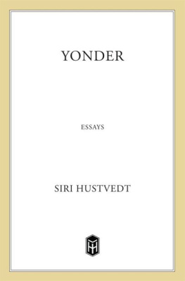 Siri Hustvedt - Yonder: Essays