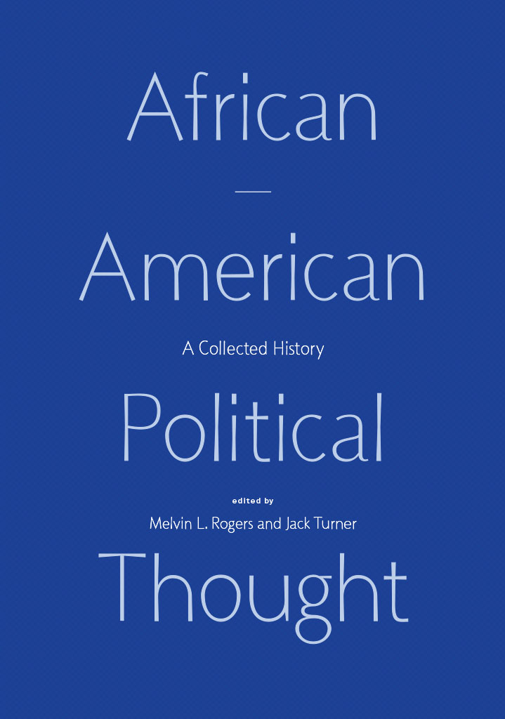 African American Political Thought A Collected History Edited by Melvin L - photo 1