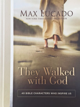 Max Lucado They Walked With God