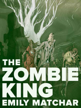 Emily Matchar - The Zombie King