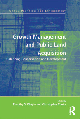 Timothy S. Chapin Growth Management and Public Land Acquisition: Balancing Conservation and Development