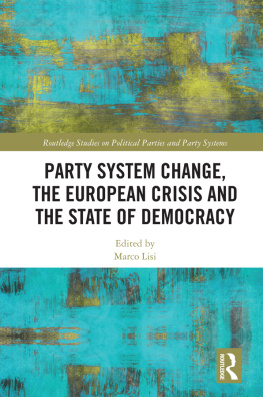 Marco Lisi - Party System Change, the European Crisis and the State of Democracy