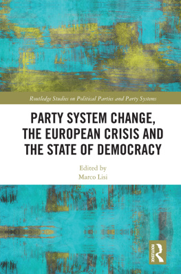 Marco Lisi Party System Change, the European Crisis and the State of Democracy