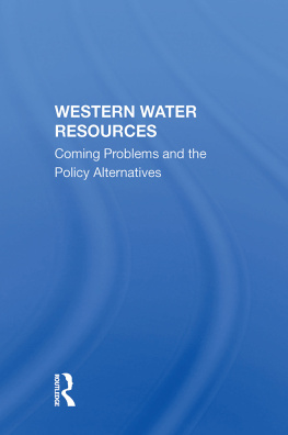 K Boulding Western Water Resources: Coming Problems and the Policy Alternatives