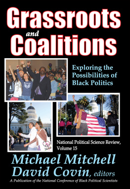 Michael Mitchell Grassroots and Coalitions: Exploring the Possibilities of Black Politics