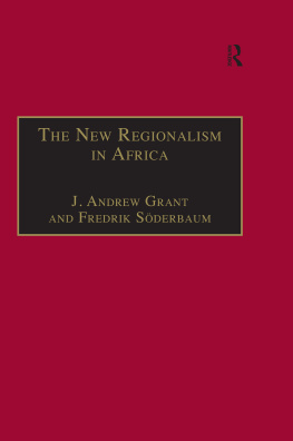 J. Andrew Grant - The New Regionalism in Africa