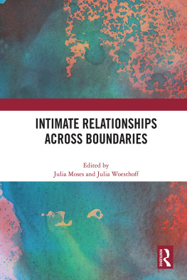 Julia Moses - Intimate Relationships Across Boundaries