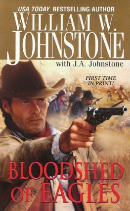 William W. Johnstone Bloodshed of Eagles