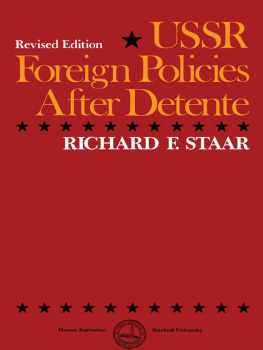 Richard F Staar USSR Foreign Policies After Detente