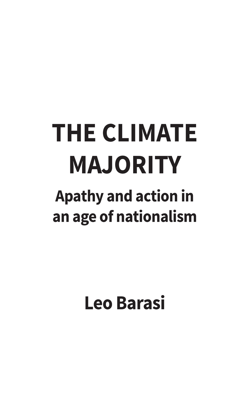 The Climate Majority Apathy and action in an age of nationalism First - photo 3