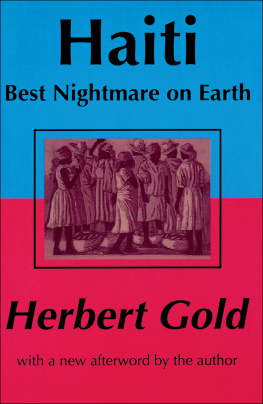 Herbert Gold Haiti: Best Nightmare on Earth