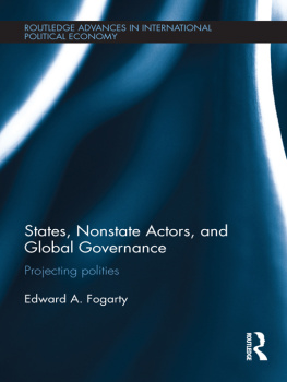Ed Fogarty - States, Nonstate Actors, and Global Governance: Projecting Polities