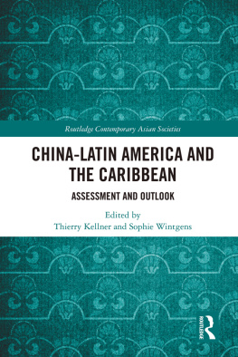 Thierry Kellner - China-Latin America and the Caribbean: Assessment and Outlook