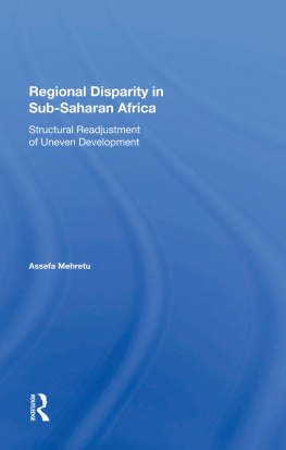 Assefa Mehretu - Regional Disparity in Sub-Saharan Africa: Structural Readjustment of Uneven Development