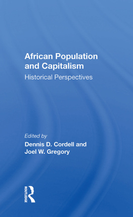 Dennis D Cordell African Population and Capitalism: Historical Perspectives