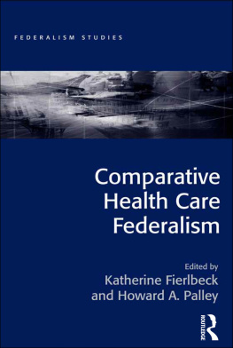 Katherine Fierlbeck - Comparative Health Care Federalism