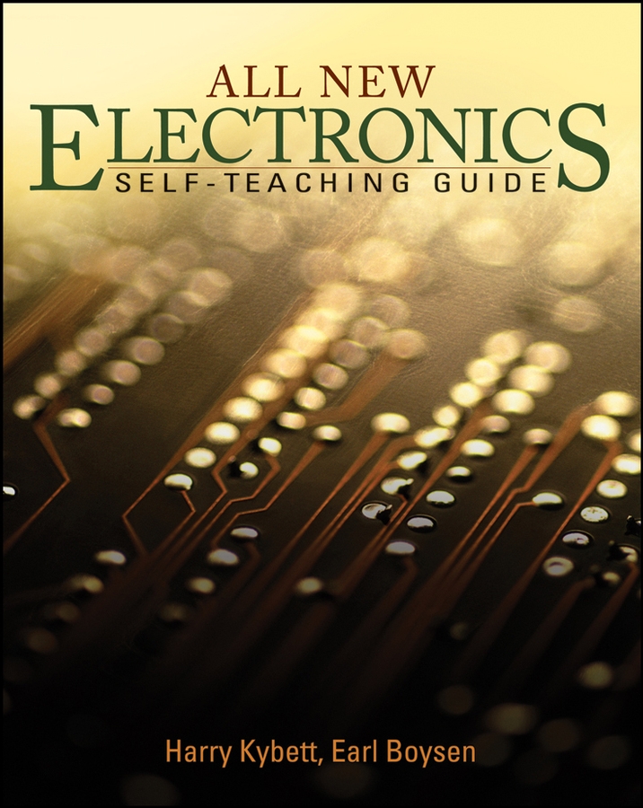 All New Electronics Self-Teaching Guide Third Edition Published by Wiley - photo 1