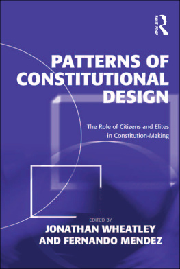 Jonathan Wheatley - Patterns of Constitutional Design: The Role of Citizens and Elites in Constitution-Making