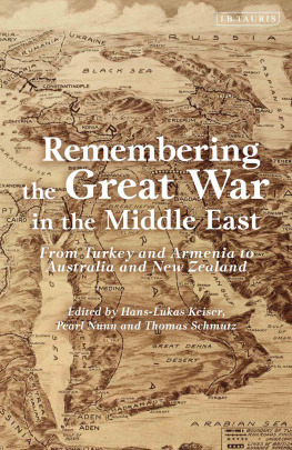 Hans-Lukas Kieser Remembering the Great War in the Middle East