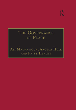 Ali Madanipour The Governance of Place: Space and Planning Processes