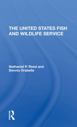 Nathaniel Pryor Reed - The U.S. Fish and Wildlife Service