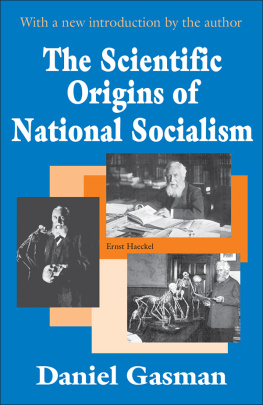 Daniel Gasman - The Scientific Origins of National Socialism