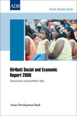 Asian Development Bank Kiribati Social and Economic Report 2008: Managing Development Risk