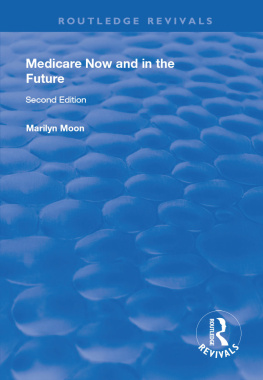 Marilyn Moon - Medicare Now and in the Future