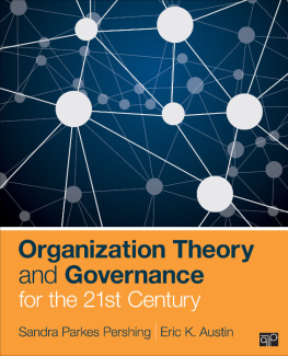 Sandra Parkes Pershing Organization Theory and Governance for the 21st Century